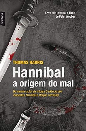 Hannibal A Origem do Mal Thomas Harris